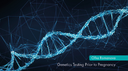 Genetics Testing Prior to Pregnancy